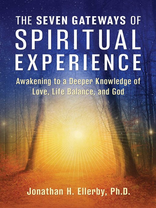 Title details for The Seven Gateways of Spiritual Experience by Jonathan H. Ellerby - Available